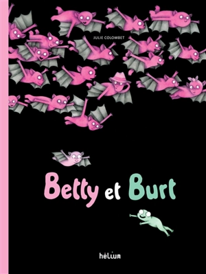 Betty et Burt - Julie Colombet