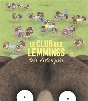 Le club des lemmings très distingués - Julie Colombet