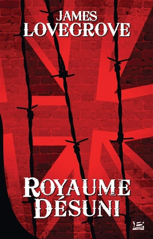 Royaume-désuni - James Lovegrove