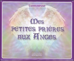 Mes petites prières aux anges - Lumynesse