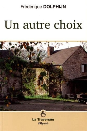 Un autre choix - Frédérique Dolphijn