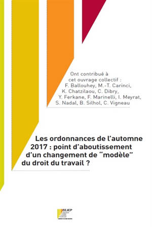 Les ordonnances de l'automne 2017 : point d'aboutissement d'un changement de modèle du droit du travail