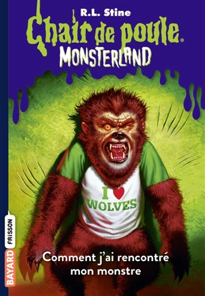 Monsterland. Vol. 3. Comment j'ai rencontré mon monstre - R.L. Stine