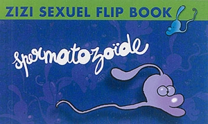 Zizi sexuel flip book. Vol. 3. Sexy bits flip book. Vol. 3. Sexualidad cine de dedo. Vol. 3. Die Piephahn Daumenkinos. Vol. 3 - Hélène Bruller