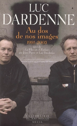 Au dos de nos images - Luc Dardenne