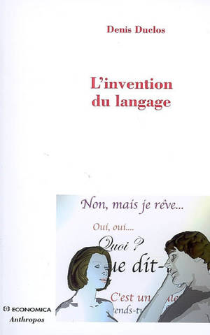 L'invention du langage - Denis Duclos