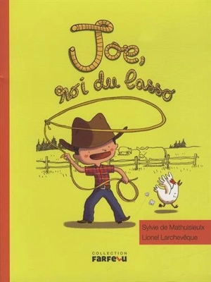 Joe, roi du lasso - Sylvie de Mathuisieulx