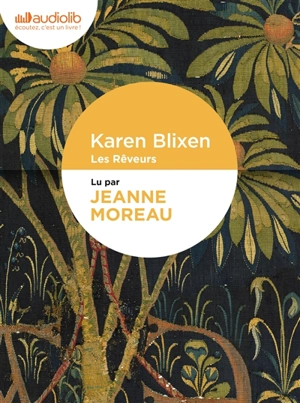 Les rêveurs - Karen Blixen