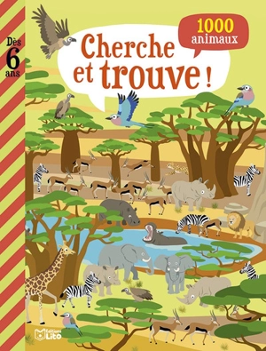 Cherche et trouve ! : 1.000 animaux - Rémy Tornior