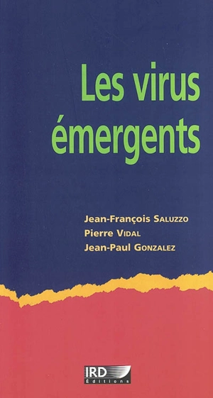 Les virus émergents - Jean-François Saluzzo