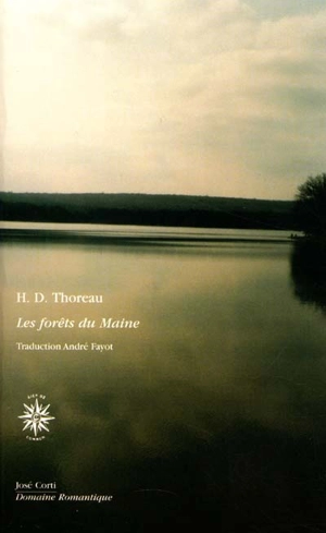 Les forêts du Maine - Henry David Thoreau