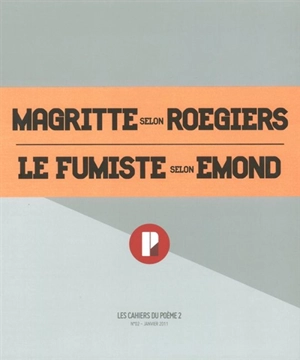 Cahiers du Poème 2 (Les), n° 2. La danse du fumiste : monologue théâtral - Paul Emond