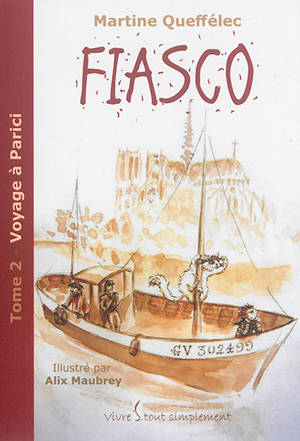 Fiasco. Vol. 2. Voyage à Parici - Martine Queffélec