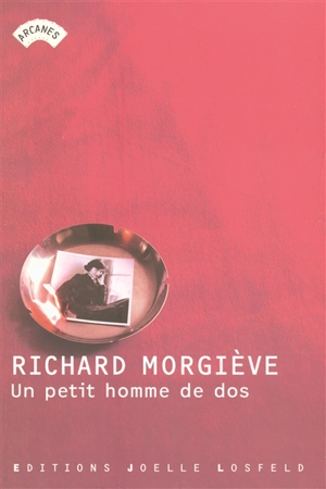 Un petit homme de dos - Richard Morgiève