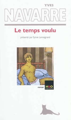 Le temps voulu - Yves Navarre