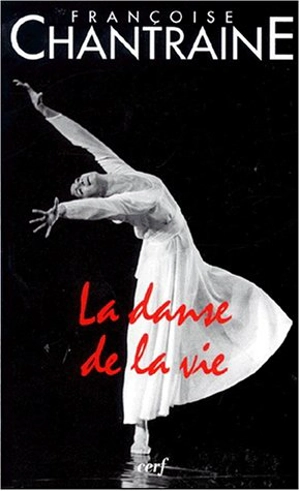 La danse de la vie - Françoise Chantraine