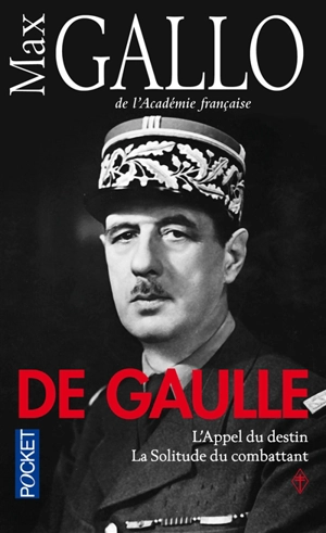 De Gaulle. Vol. 1 - Max Gallo