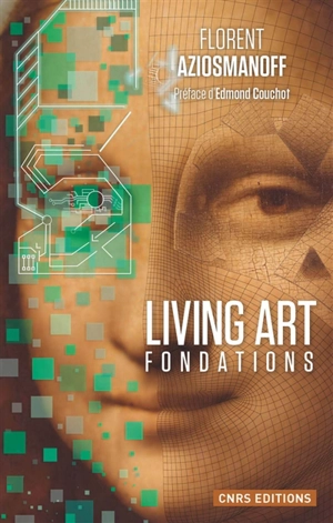 Living art : fondations : au coeur de la nouvelle économie - Florent Aziosmanoff