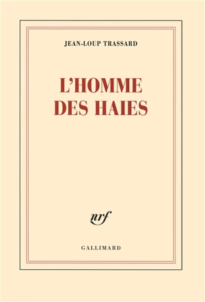 L'homme des haies - Jean-Loup Trassard