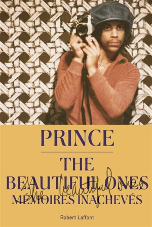 The beautiful ones : mémoires inachevés - Prince