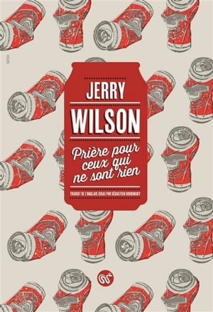 Prière pour ceux qui ne sont rien - Jerry Wilson