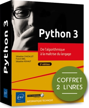 Python 3 : de l'algorithme à la maîtrise du langage : coffret 2 livres - Franck Ebel