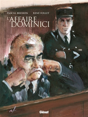 L'affaire Dominici - Pascal Bresson