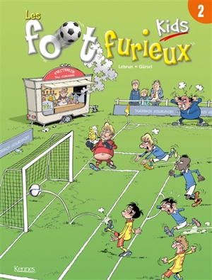 Les foot furieux kids. Vol. 2 - Lebrun