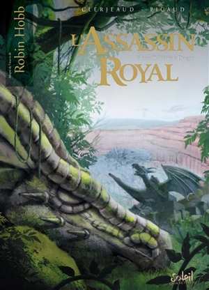 L'assassin royal. Vol. 10. Vérité le dragon - Jean-Luc Clerjeaud