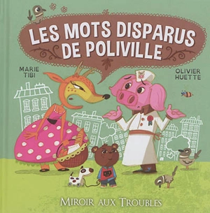 Les mots disparus de Poliville - Marie Tibi