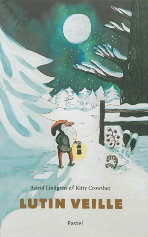 Lutin veille - Astrid Lindgren