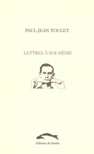 Lettres à soi-même - Paul-Jean Toulet