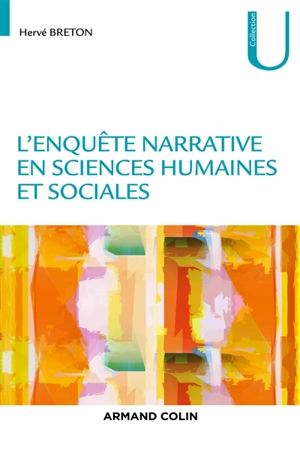 L'enquête narrative en sciences humaines et sociales - Hervé Breton