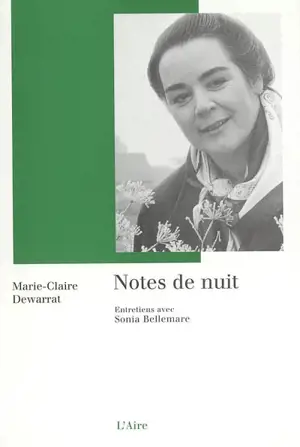 Notes de nuit : question posés par Sonia Matter - Marie-Claire Dewarrat