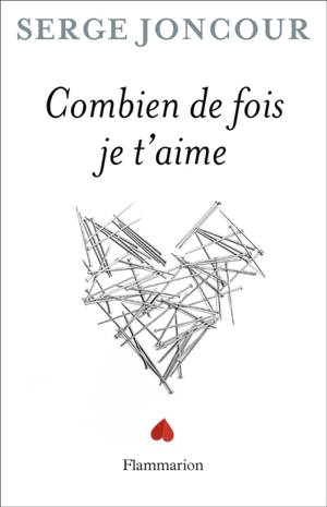 Combien de fois je t'aime - Serge Joncour