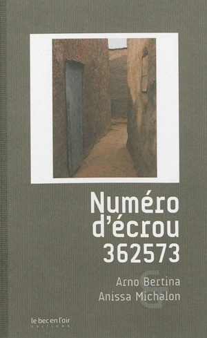 Numéro d'écrou 362573 - Arno Bertina