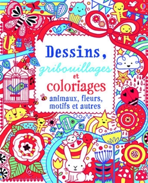 Dessins, gribouillages et coloriages : animaux, fleurs, motifs et autres - Lucy Beckett-Bowman