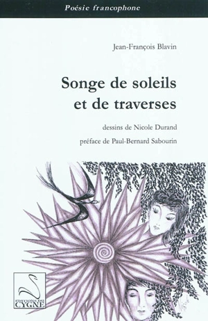 Songe de soleil et de traverses - Jean-François Blavin