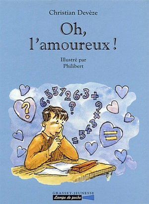 Oh, l'amoureux ! - Christian Devèze