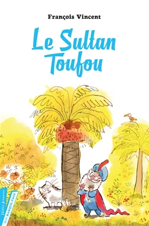 Le sultan Toufou - François Vincent