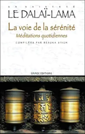 La voie de la sérénité : méditations quotidiennes - Dalaï-lama 14