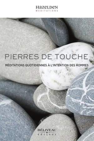 Pierres de touche : méditations quotidiennes à l'intention des hommes