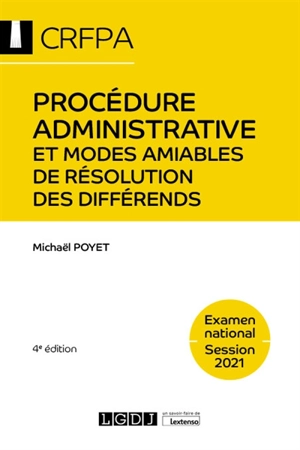 Procédure administrative et modes amiables de résolution des différends : examen national, session 2021 - Michaël Poyet