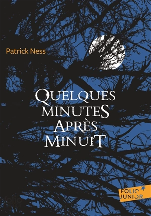 Quelques minutes après minuit - Patrick Ness