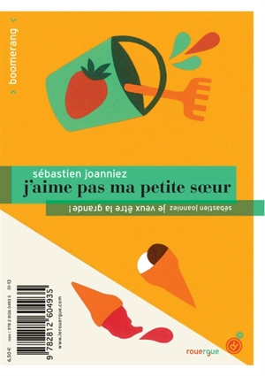 J'aime pas ma petite soeur. Je veux être la grande ! - Sébastien Joanniez