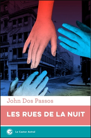 Les rues de la nuit - John Dos Passos