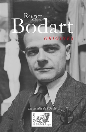 Origines : poésies complètes - Roger Bodart