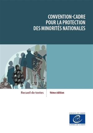 Convention-cadre pour la protection des minorités nationales : recueil de textes - Conseil de l'Europe