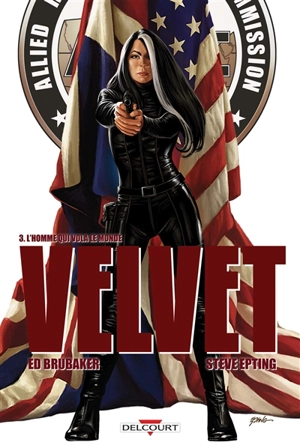 Velvet. Vol. 3. L'homme qui vola le monde - Ed Brubaker