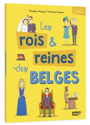 Les rois et reines des Belges - Christine Masuy